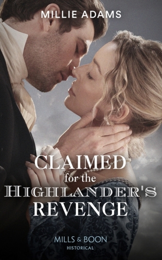 Claimed For The Highlander's Revenge