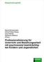 Professionalisierung für Unterricht und Beziehungsarbeit mit psychosozial beeinträchtigten Kindern und Jugendlichen