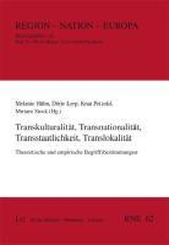 Transkulturalität, Transnationalität, Transstaatlichkeit, Translokalität