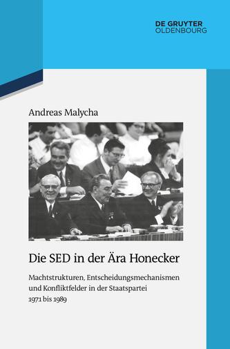 Die SED in der Ära Honecker