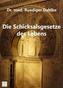 Dr. med. Ruediger Dahlke: Die Schicksalsgesetze des Lebens