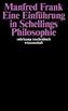 Eine Einführung in Schellings Philosophie