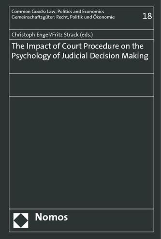 The Impact of Court Procedure on the Psychology of Judicial Decision Making