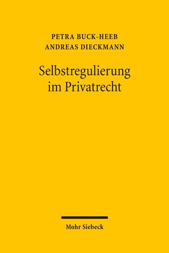 Selbstregulierung im Privatrecht