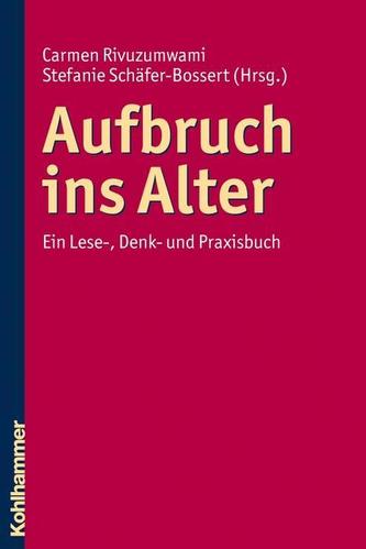 Aufbruch ins Alter