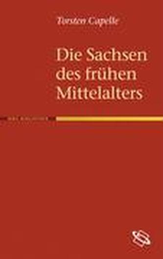 Die Sachsen des frühen Mittelalters