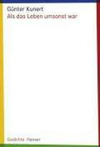 Als das Leben umsonst war