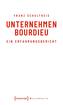 Unternehmen Bourdieu