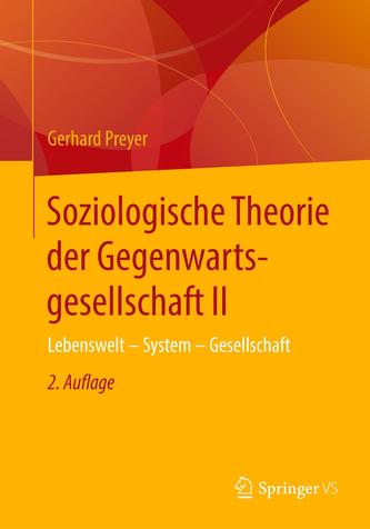 Soziologische Theorie der Gegenwartsgesellschaft II