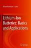 Lithium-Ion Batteries: Basics and Applications