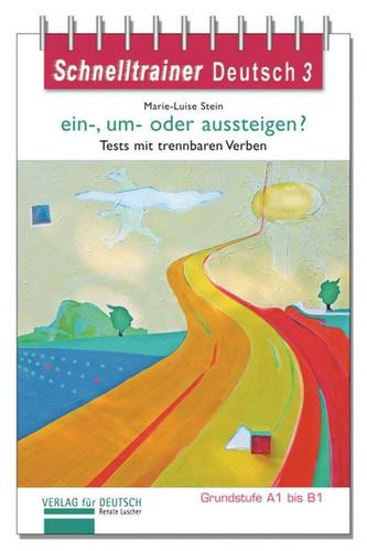 Schnelltrainer Deutsch: ein-, um- oder aussteigen?