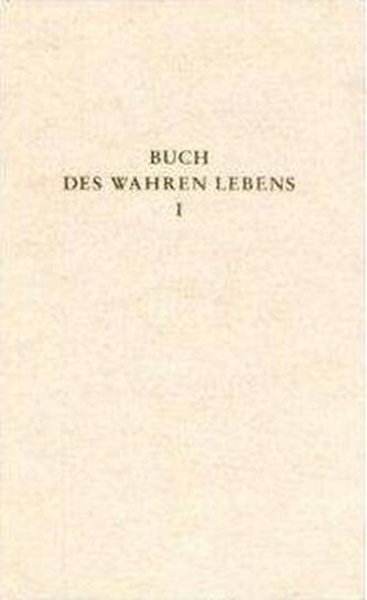 Das Buch des wahren Lebens. Lehren des göttlichen Meisters