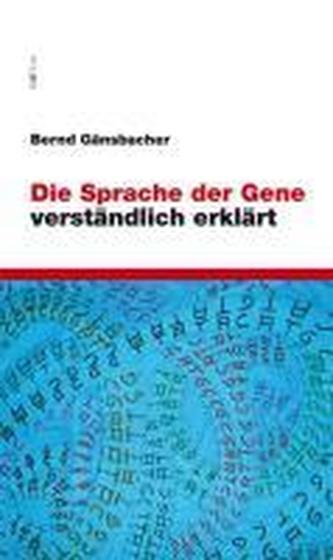 Die Sprache der Gene verständlich erklärt