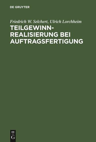 Teilgewinnrealisierung bei Auftragsfertigung