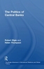 The Politics of Central Banks