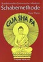 Schabemethode Gua Sha Fa in der TCM