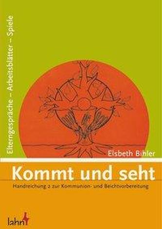 Kommt und seht. Handreichung 2