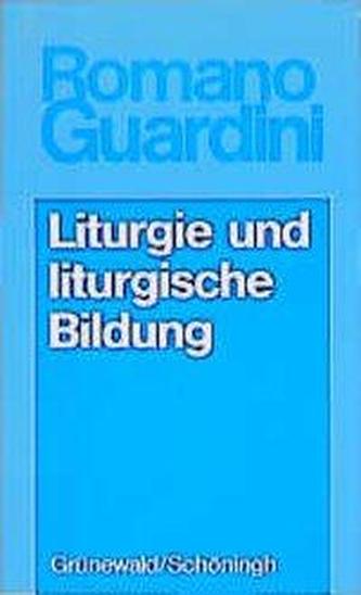 Werke / Liturgie und liturgische Bildung