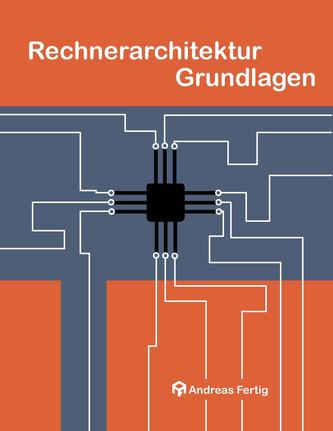 Rechnerarchitektur Grundlagen