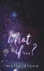 What if