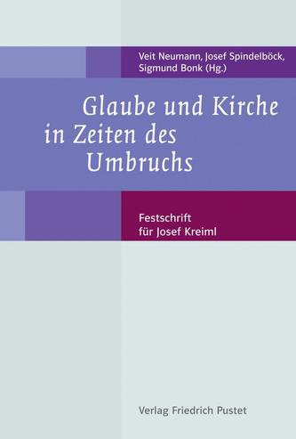 Glaube und Kirche in Zeiten des Umbruchs