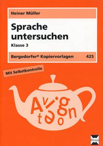 Sprache untersuchen. Klasse 3