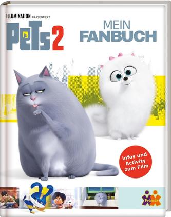 Pets 2. Mein Fanbuch