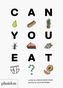 Can You Eat?