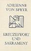 Kreuzeswort und Sakrament