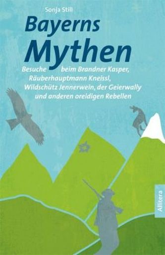 Bayerns Mythen