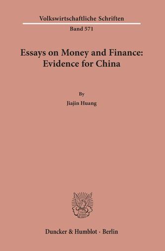 Essays on Money and Finance: Evidence for China.