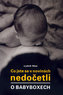 Co jste se v novinách nedočetli o babyboxech
