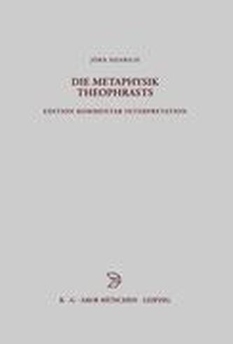 Die Metaphysik Theophrasts