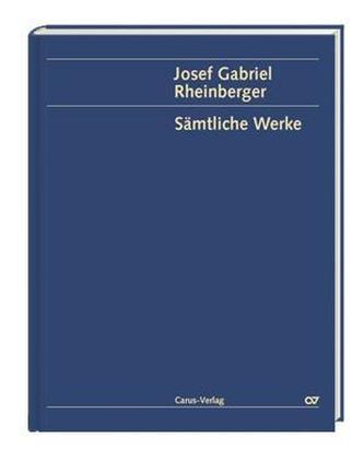 Josef Gabriel Rheinberger Gesamtausgabe Band 39