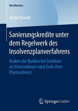 Sanierungskredite unter dem Regelwerk des Insolvenzplanverfahrens