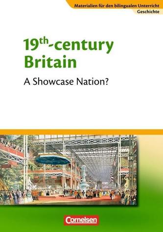 Materialien für den bilingualen Unterricht - Sekundarstufe I. 9. Schuljahr - 19th Century Britain
