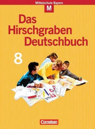 Das Hirschgraben Sprachbuch 8. Für M-Klassen. Schülerbuch. Hauptschule Bayern