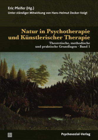 Natur in Psychotherapie und Künstlerischer Therapie