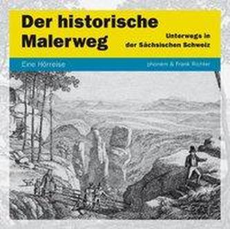 Der historische Malerweg