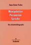 Manipulation - Persuasion - Sprache