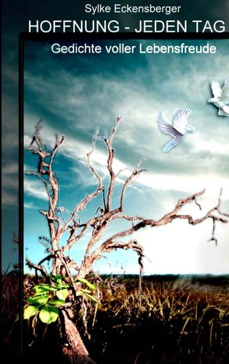 Hoffnung - jeden Tag