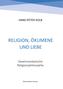 Religion, Ökumene und Liebe