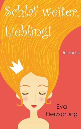 Schlaf weiter, Liebling!