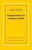 Gruppenanalyse im Göttinger Modell - theoretische Grundlagen und praktische Hinweise