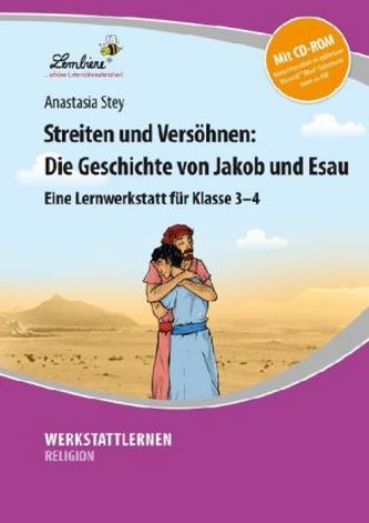 Streiten und Versöhnen: Die Geschichte von Jakob und Esau (Set)