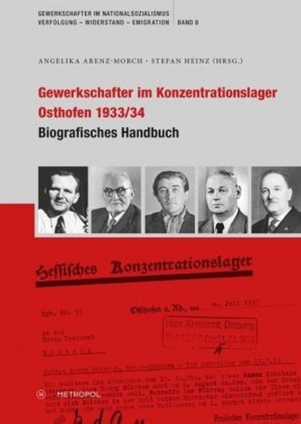 Gewerkschafter im Konzentrationslager Osthofen 1933/34