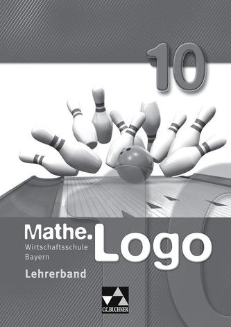 Mathe.Logo 10 Lehrerband Wirtschaftsschule Bayern