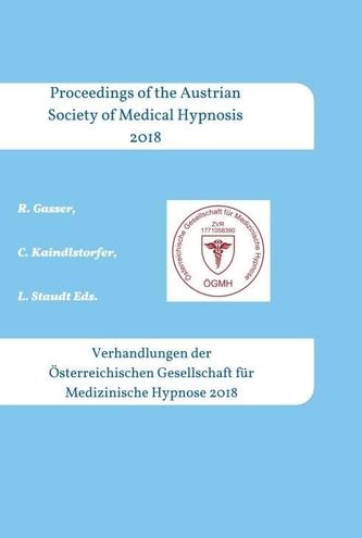 Proceedings of the Austrian Society of Medical Hypnosis 2018