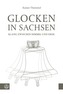Glocken in Sachsen