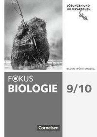 Fokus Biologie 9./10. Schuljahr - Baden-Württemberg - Lösungen zum Schülerbuch mit Hilfekärtchen